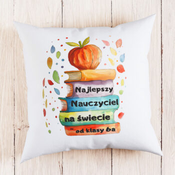 Personalizowana Poduszka - Najlepszy Nauczyciel na Świecie