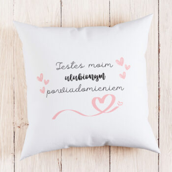 Poduszka - Jesteś Moim Ulubionym Powiadomieniem