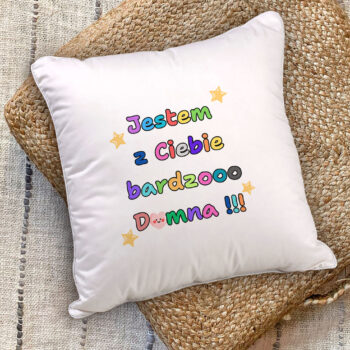 Poduszka - Jestem z Ciebie Dumna!
