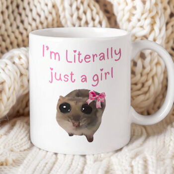 Kubek Mem – "I’m literally just a girl"